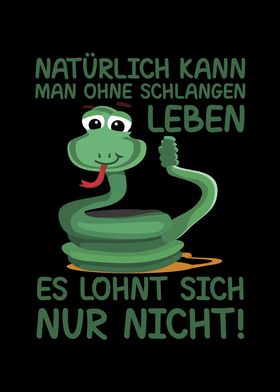 Leben ohne Schlangen