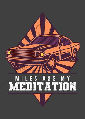 MILES ARE MY MEDITATION