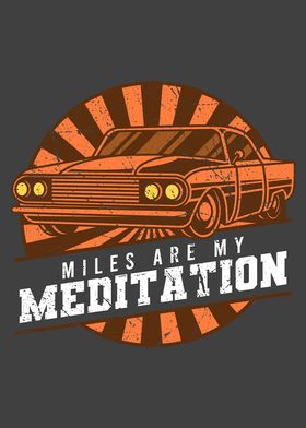 MILES ARE MY MEDITATION