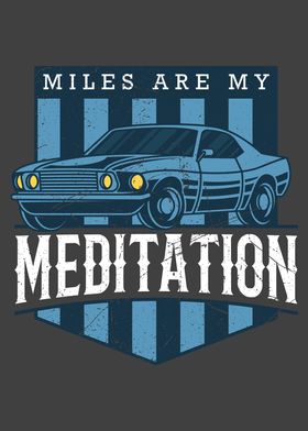 MILES ARE MY MEDITATION