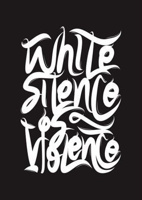 White Silence Is Violence