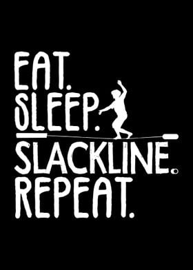 Eat Sleep Slackline Repeat