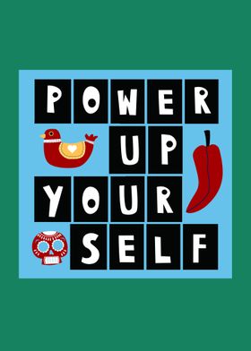 Power Up Yourself 