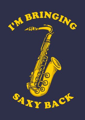 Im Bringing Saxy Back