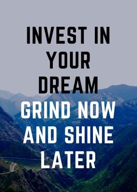 Invest in your dream