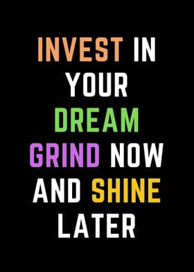 Invest in your dream