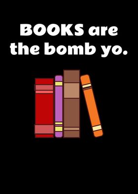 Books Are The Bomb Yo