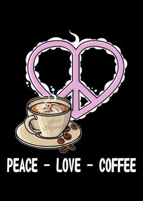 Peace Love Coffee Kindness