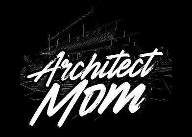 Architect Mom