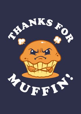 Thanks For Muffin