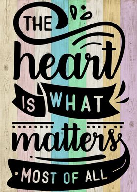 the heart is what matters 