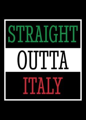 Straight Outta Italy Itali