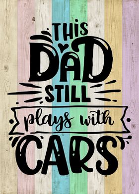 Dad play with car