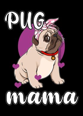 Pug Mama Colorful Dogs Own