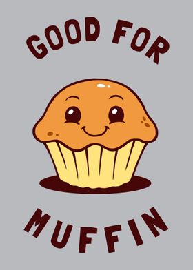 Good For Muffin