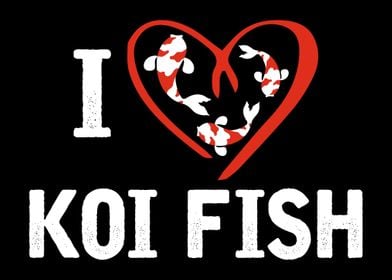 I Love Koi Fish Carp Carps