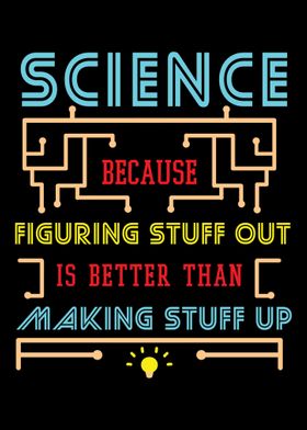 Science Because Figuring S