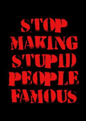 Stop Making Stupid People