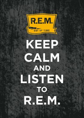 keep calm  listen to rem