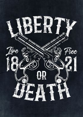 Liberty or Death 1821