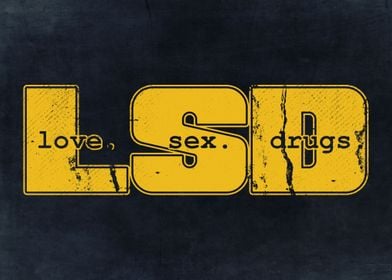 LSD Love Sex Drugs