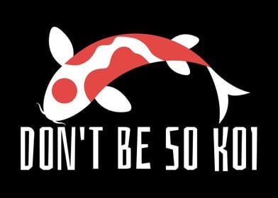 Koi Joke Saying Kois Carp