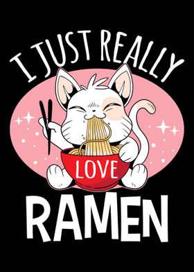 I Just Really Love Ramen J