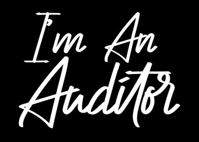 Im an Auditor