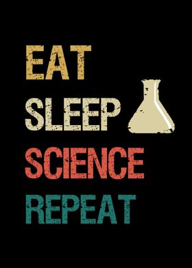 Eat sleep science repeat