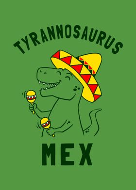 Tyrannosaurus Mex