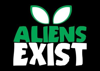 Aliens Exist Joke Saying