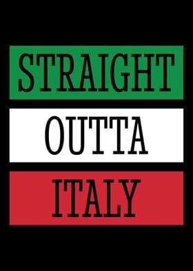 Straight Outta Italy Itali