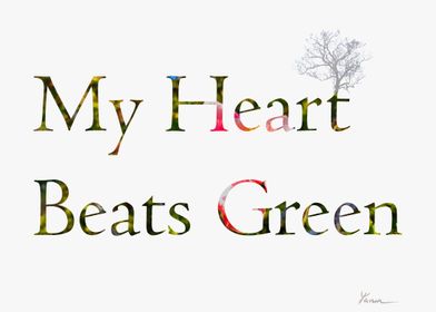My Heart Beats Green 6
