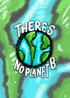 There Is No Planet B 