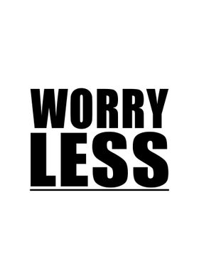 Quote Worry Less