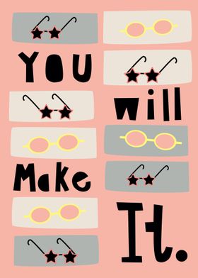 You Will Make It Text Art