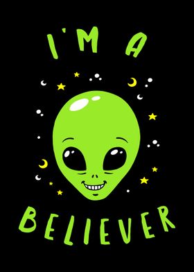 Im A Believer Alien 