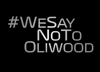 WeSayNoToOliwood