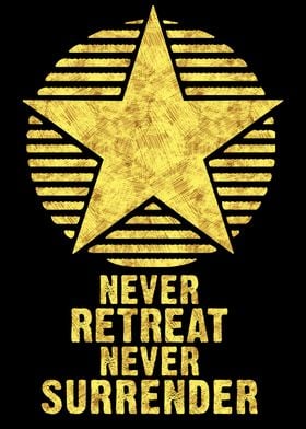 Never Retreat MOTTO