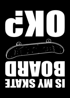 Is My skateboard Ok
