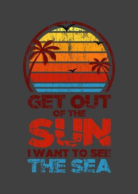 Get Out Of The Sun Beach