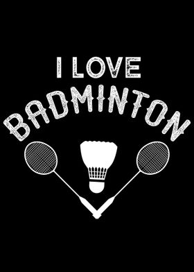 I love Badminton