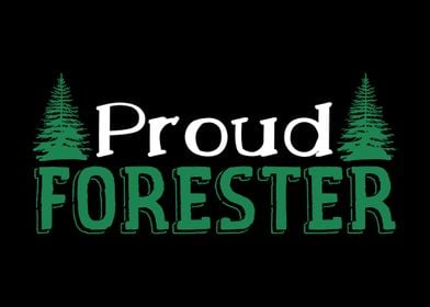 Proud Forester Forestry