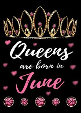 Queens Are Born In June