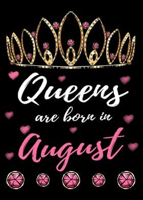 Queens Are Born In August