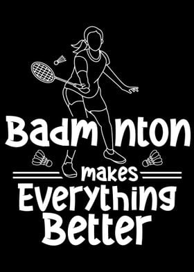 Badminton Everything Bette