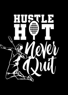 Badminton Never Quit