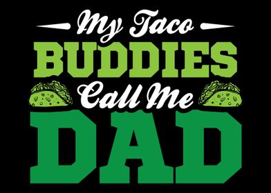 Taco Dad Father Tacos