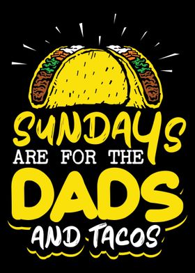Sundays For Dads tacos
