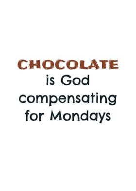 Chocolate God Mondays